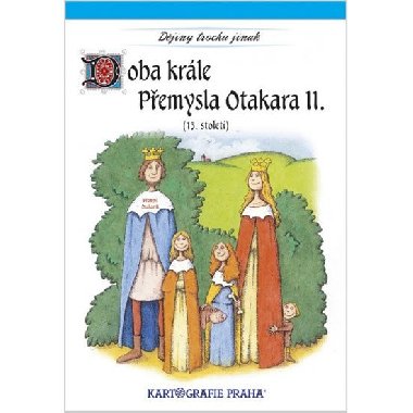 DOBA KRLE PEMYSLA OTAKARA II. (13. STOLET) - 