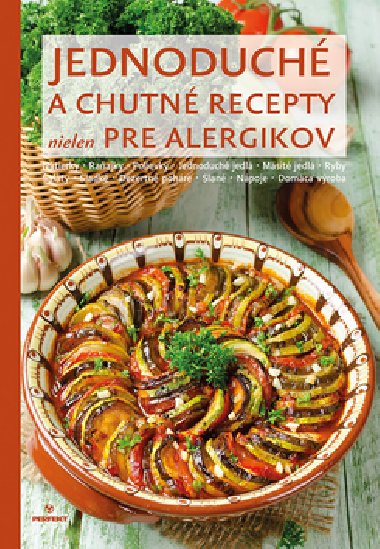 Jednoduché a chutné recepty nielen pre alergikov - Katarína Trgová
