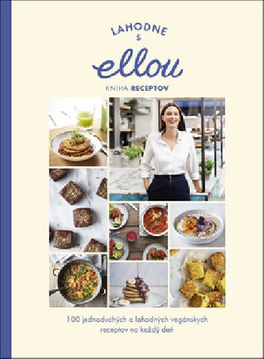 Lahodne s Ellou Kniha receptov - Ella Mills