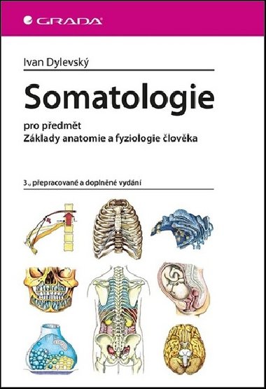 Somatologie pro pedmt Zklady anatomie a fyziologie lovka - Ivan Dylevsk