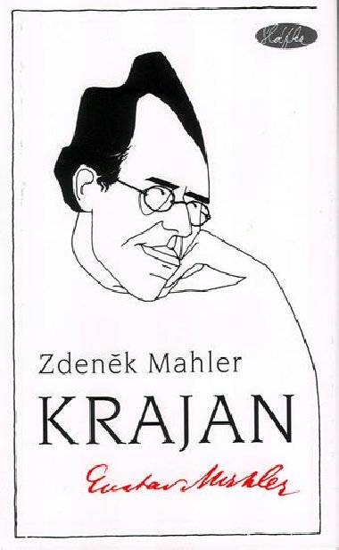 KRAJAN GUSTAV MAHLER - Zdenk Mahler