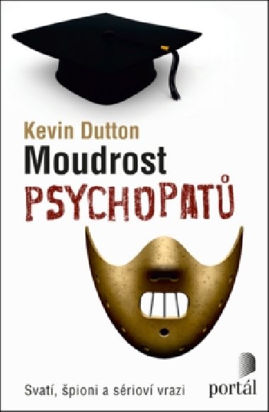 Moudrost psychopatů - Kevin Dutton