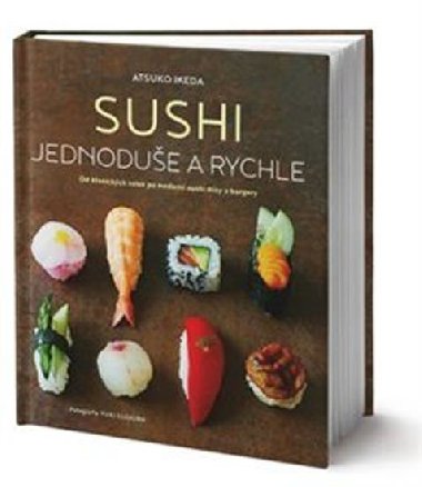 Sushi jednodue a rychle - Atsuko Ikeda