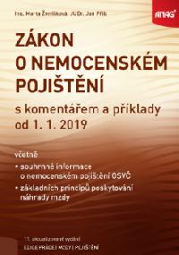 Zkon o nemocenskm pojitn s komentem a pklady k 1. 1. 2019 - Ing. Marta enkov, JUDr. Jan Pib, CSc.