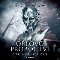 Orlovo proroctv - Simon Scarrow