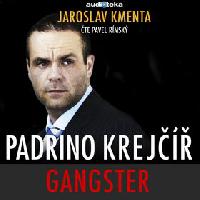 Padrino Krej Gangster - Jaroslav Kmenta; Pavel Rmsk