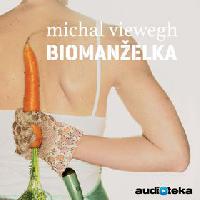 Biomanelka - Michal Viewegh; Radek Valenta