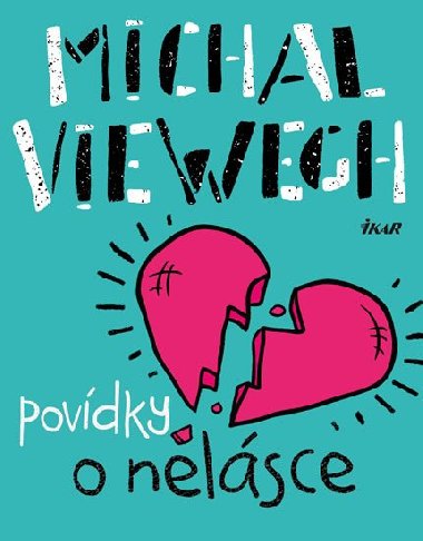 Povdky o nelsce - Michal Viewegh