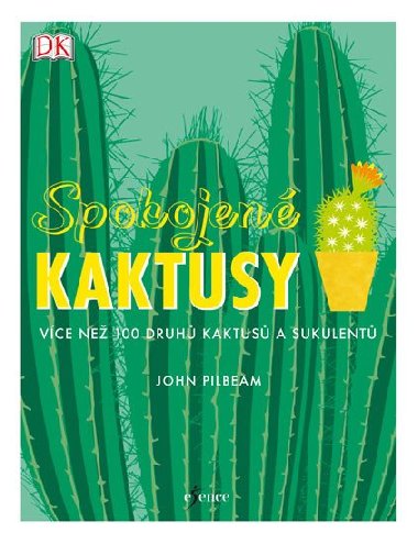 Spokojen kaktusy - John Pilbeam