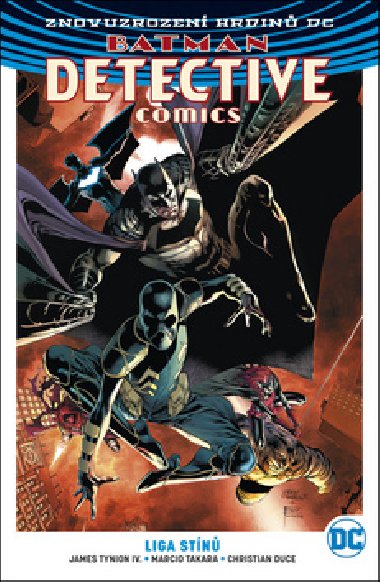 Batman Detective Comics 3 Liga stn - James Tynion IV; Marcio Takara; Christian Duce