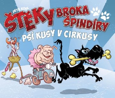 tky Broka pindry Ps kusy v cirkusy - Petr Kopl