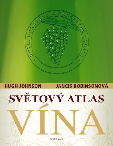 SVTOV ATLAS VNA - Jancis Robinsonov; Hugh Johnson
