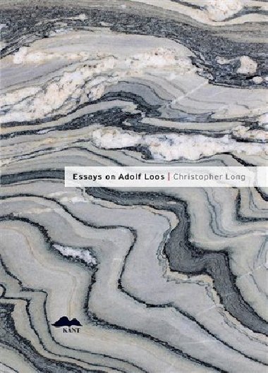 Essays on Adolf Loos - Christopher Long