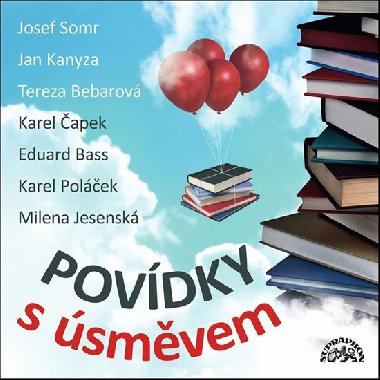Povdky s smvem - Karel apek; Eduard Bass; Karel Polek; Josef Somr; Jan Kanyza; Tereza Bebarov