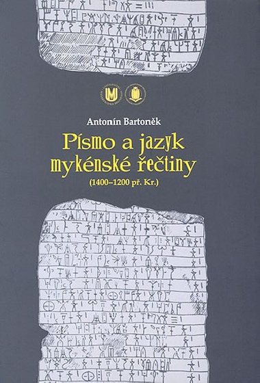 Psmo a jazyk myknsk etiny (1400-1200 p. Kr.) - Bartonk Antonn