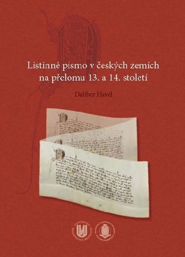 Listinn psmo v eskch zemch na pelomu 13. a 14. stolet - Havel Dalibor