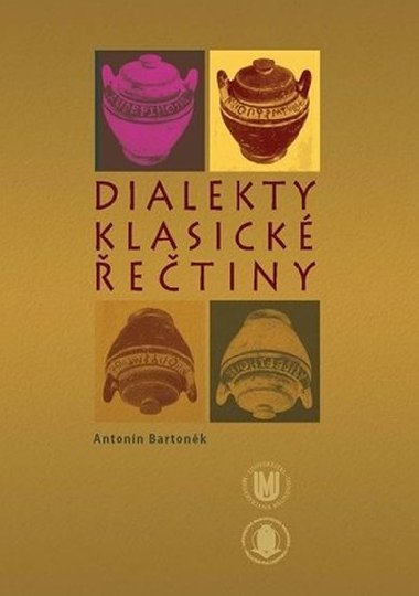 Dialekty klasick etiny - Bartonk Antonn