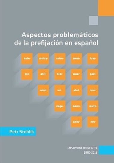 Aspectos problemticos de la prefijacin en espanol - Stehlk Petr
