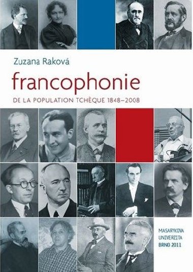 Francophonie de la population tcheque 1848-2008 - Rakov Zuzana