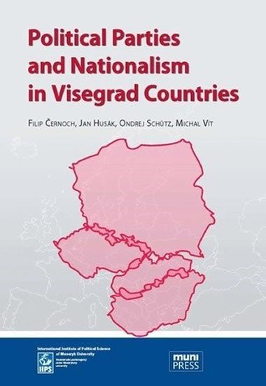 Political Parties and Nationalism in Visegrad Countries - Černoch Filip