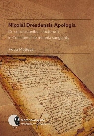 Nicolai Dresdensis Apologia: De conclusionibus doctorum in Constantia de materia sanguinis - Mutlov Petra