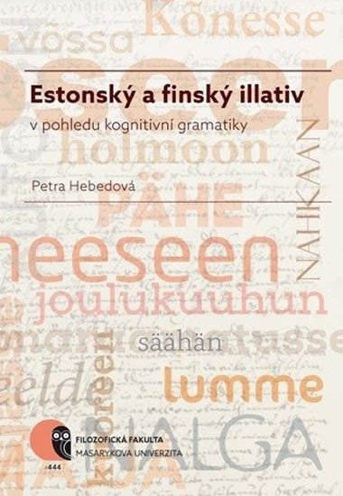 Estonsk a finsk illativ v pohledu kognitivn gramatiky - Hebedov Petra