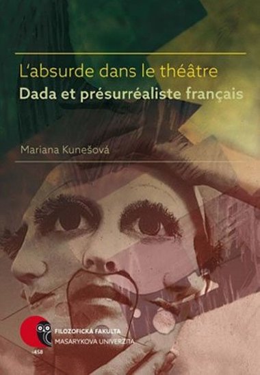 Labsurde dans le thtre Dada et prsurraliste franais - Kuneov Mariana