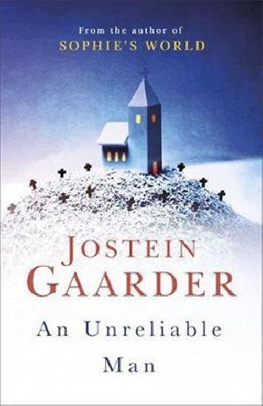 An Unreliable Man - Gaarder Jostein
