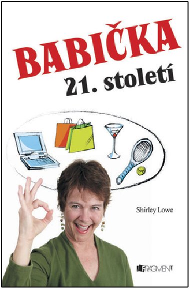 BABIKA 21. STOLET - Shirley Lowe