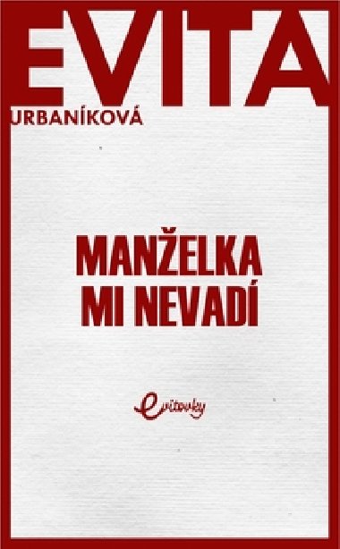 Manelka mi nevad - Eva Urbankov