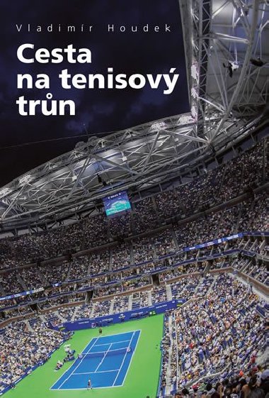 Cesta na tenisov trn - Vladimr Houdek