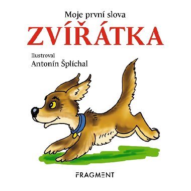 Moje prvn slova - ZVTKA - Antonn plchal