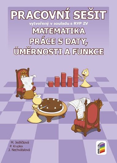 Matematika - mrnosti a funkce (pracovn seit) - Michaela Jedlikov; Peter Krupka; Jana Nechvtalov