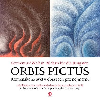 Orbis pictus Komenského svět v obrazech pro nejmenší - Jan Amos Komenský