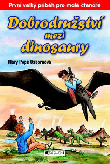 Dobrodrustv mezi dinosaury - Mary Pope Osborne