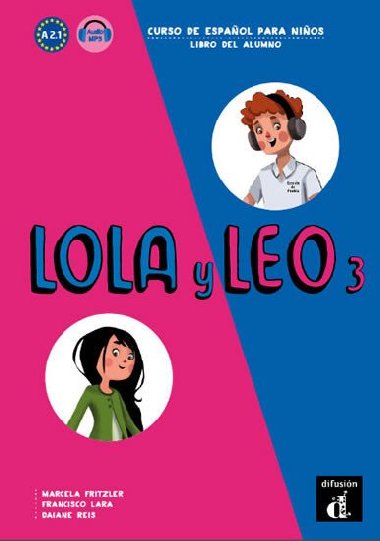 Lola y Leo 3 (A2.1) - Libro del alumno + MP3 online - neuveden