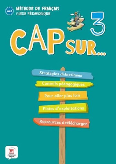 Cap Sur 3 (A2.1) - Guide pdagogique - neuveden