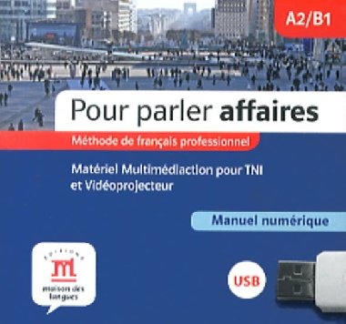 Pour Parler Affaires (A2-B1) - Cl USB - neuveden