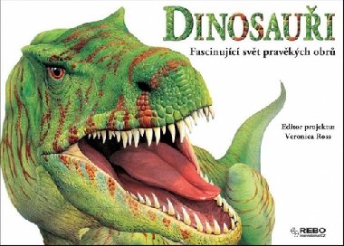 Dinosaui Fascinujc svt pravkch obr - Veronica Ross