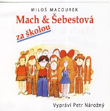 Mach a ebestov za kolou - CD (Vyprv Petr Nron) - Macourek Milo