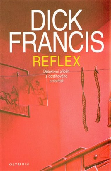 REFLEX - Dick Francis