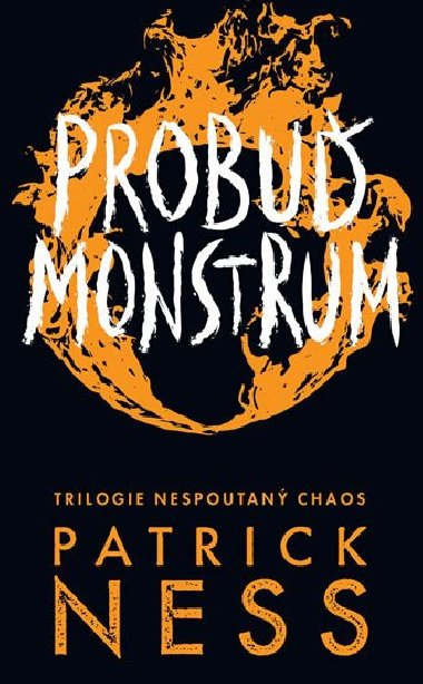 Probu monstrum - Nespoutan chaos 3 - Patrick Ness