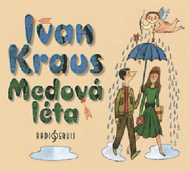 Medová léta - CDmp3 - Ivan Kraus; Ivan Kraus