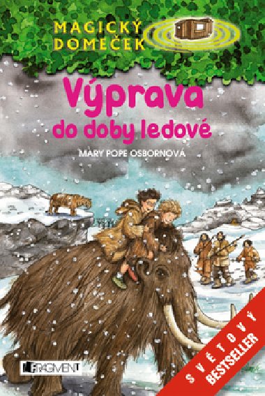 VPRAVA DO DOBY LEDOV - Mary Pope Osbornov; Jutta Knippingov