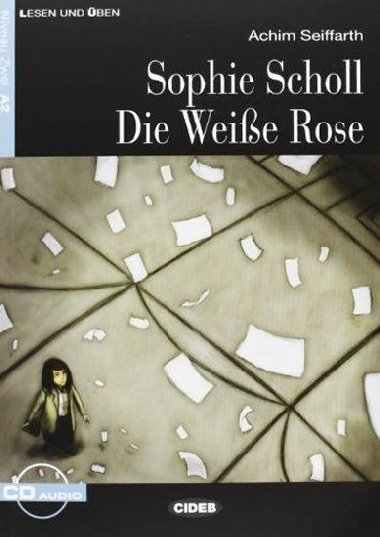 Sophie Scholl - Die Weise Rose + CD - neuveden