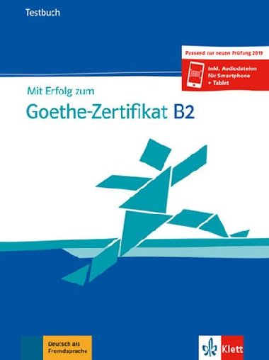 Mit Erfolg zum Goethe - Zertifikat B2 (Testbuch passend zur neuen Prfung 2019) - Loumiotis Uta