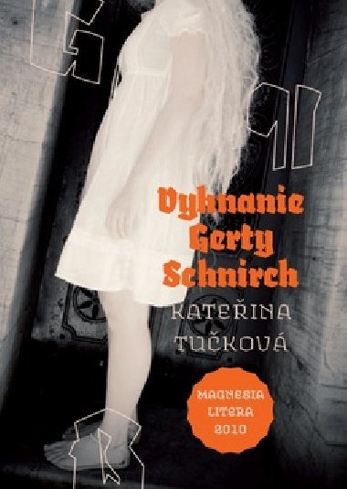 Vyhnanie Gerty Schnirch - Kateina Tukov