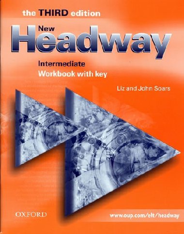 NEW HEADWAY INTERMEDIATE WORKBOOK WITH KEY - John a Liz Soars