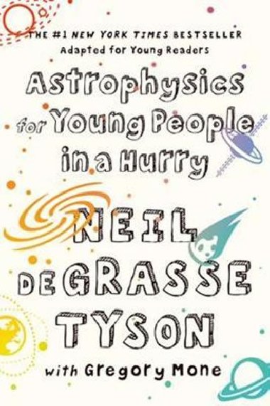 Astrophysics for Young People in a Hurry - Tyson Neil deGrasse