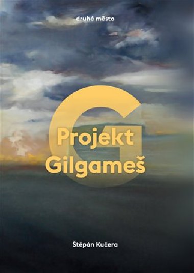Projekt Gilgame - tpn Kuera